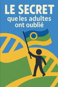 Le Secret que les adultes ont oublié